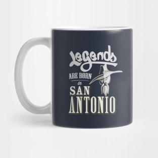 Legends are born in San Antonio Mug